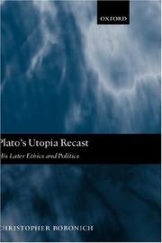 Cover of: Plato's Utopia Recast: His Later Ethics and Politics