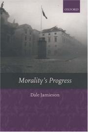 Morality's progress : essays on humans, other animals, and the rest of nature