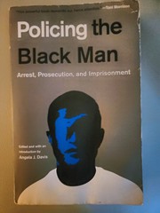 Cover of: Policing the Black Man: Arrest, Prosecution, and Imprisonment