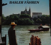 Cover of: Die vier Basler Fähren: ein Foto-Porträt