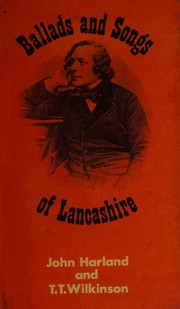 Cover of: Ballads and songs of Lancashire by John Harland
