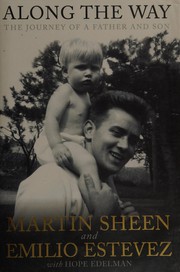 Along the way by Martin Sheen, Emilio Estevez