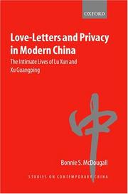 Cover of: Love-Letters and Privacy in Modern China: The Intimate Lives of Lu Xun and Xu Guangping (Studies on Contemporary China)