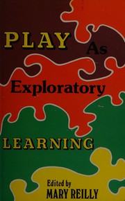 Play as exploratory learning by Mary Reilly