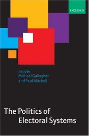 Cover of: The Politics of Electoral Systems