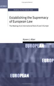 Establishing the Supremacy of European Law by Karen J. Alter