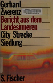 Cover of: Bericht aus dem Landesinneren: City, Strecke, Siedlung.
