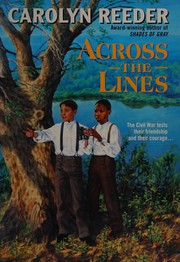 Across the lines by Carolyn Reeder