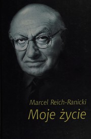 Cover of: Moje życie by Marcel Reich-Ranicki