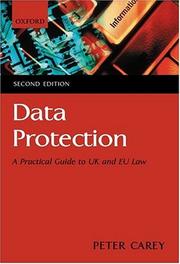 Data protection : a practical guide to UK and EU law