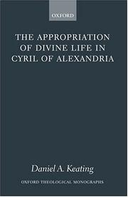 Cover of: The appropriation of divine life in Cyril of Alexandria