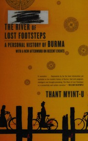 The river of lost footsteps by Thant Myint-U