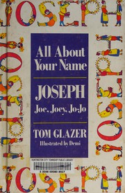 Cover of: All about your name, Joseph, Joe, Joey, Jo-Jo
