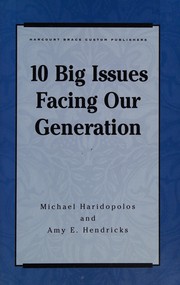 10 big issues facing our generation by Michael J Haridopolos