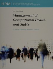 Management of occupational health and safety by E. Kevin Kelloway