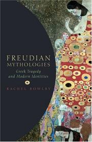 Cover of: Freudian Mythologies: Greek Tragedy and Modern Identities
