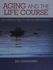 Cover of: Aging and the life course by Jill S. Quadagno