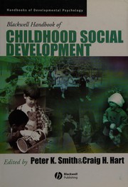 Cover of: Blackwell handbook of childhood social development by edited by Peter K. Smith and Craig H. Hart