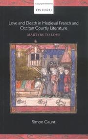 Cover of: Love and death in medieval French and Occitan courtly literature: martyrs to love