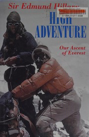High adventure by Edmund Hillary
