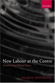 New Labour at the centre : constructing political space