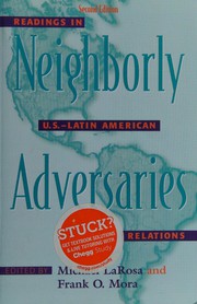 Cover of: Neighborly adversaries: readings in U.S.-Latin American relations