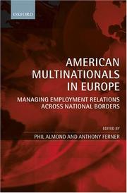American multinationals in Europe : managing employment relations across national borders