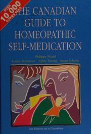 The Canadian guide to homeopathic self-medication by Picard, Philippe docteur.