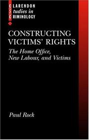 Constructing victims' rights : the Home Office, New Labour, and victims