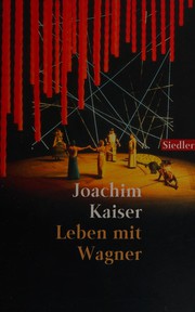 Cover of: Leben mit Wagner