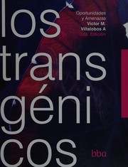 Los transgénicos by Víctor M. Villalobos A.