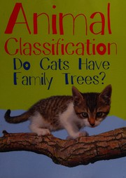 Cover of: Animal classification: do cats have family trees?
