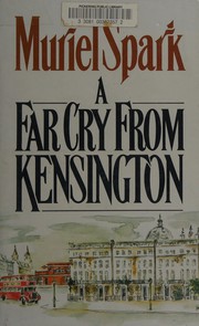 Cover of: A far cry from Kensington by Muriel Spark