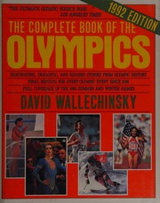 Cover of: The Complete Book of the Olympics, 1992 (Complete Book of the Olympics) by David Wallechinsky
