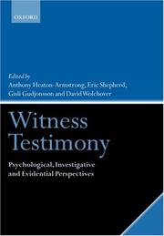 Witness testimony : psychological, investigative and evidential perspectives