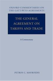 Cover of: The General Agreement on Tariffs and Trade: A Commentary (Oxford Commentaries on International Law/Oxford Commentaries on the Gatt/Wto Agreements)