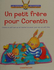 Cover of: Un petit frère pour Corentin!