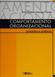 Comportamento organizacional by Ana Cristina Limongi-França