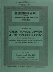Cover of: Catalogue of Greek, Roman, Jewish, & foreign gold coins, from various sources, including some formerly in the possession of the late Leonard Forrer, Esq. [as well as] electrotypes of the Arras Hoard ...