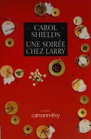 Cover of: Une soirée chez Larry by Carol Shields
