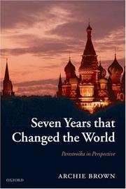 Cover of: Seven Years that Changed the World by Archie Brown