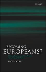 Becoming Europeans? : attitudes, behaviour, and socialization in the European Parliament