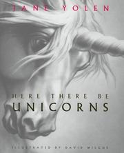 Cover of: Here there be unicorns