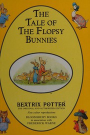 Cover of: The tale of the flopsy bunnies.