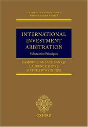 International investment arbitration by McLachlan, Campbell Dr., Campbell McLachlan QC, Laurence Shore, Matthew Weiniger, Loukas Mistelis