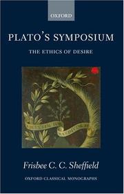 Plato's Symposium : the ethics of desire