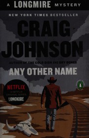 Cover of: Any Other Name: A Longmire Mystery