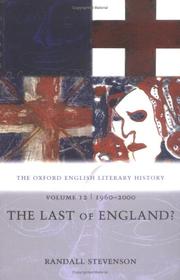 Cover of: The Oxford English Literary History: Volume 12: 1960-2000: The Last of England? (Oxford English Literary History)