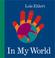Cover of: In my world