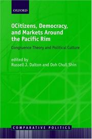 Citizens, democracy, and markets around the Pacific rim : congruence theory and political culture